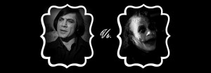 The Ultimate Villain Tournament: Anton Chigurh from No Country for Old Men vs. The Joker from The Dark Knight