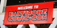 Baltimore Comic Con 2014 Convention Coverage!